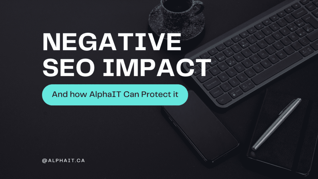 Negative SEO, AlphaIT can help