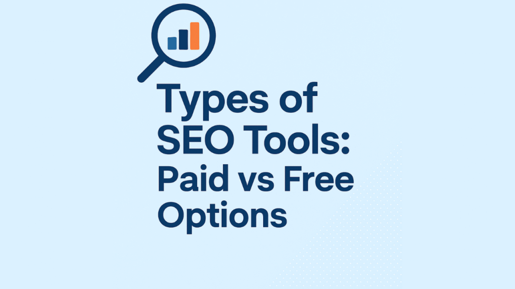 Types of SEO Tools: Paid vs Free Options