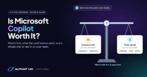Is Microsoft Copilot worth it: a balance scale weighing licence cost per user against time saved per user